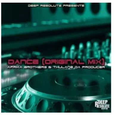 Afrika Brothers & Thulane Da Producer – Dance Mp3 download