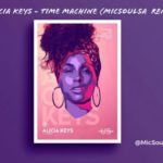 Alicia Keys – Time Machine (MicSoulSA Frequency Remix) mp3 download