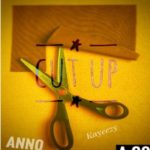 Ann0 ft Kayeezy – Cut Up mp3 download