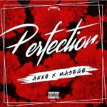 Ann0 ft Masego – Perfection mp3 download