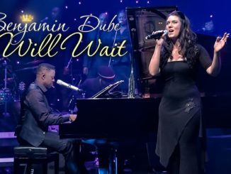 Benjamin Dube ft Karen Van Staden – I Will Wait (Renewal In His Presence)