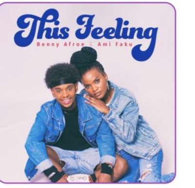 Benny Afroe & Ami Faku – This Feeling