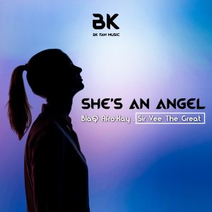 BlaQ Afro-Kay & Sir Vee The Great – She’s An Angel (Original Mix)
