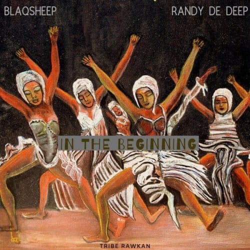 BlaQsheep & Randy De Deep – In the Beginning EP