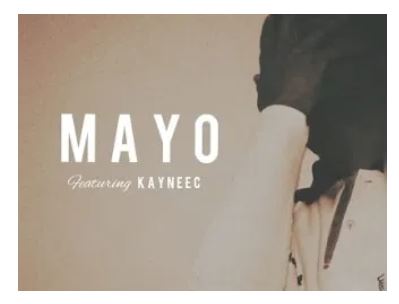 Blisstar – MAYO Ft. Kayneec