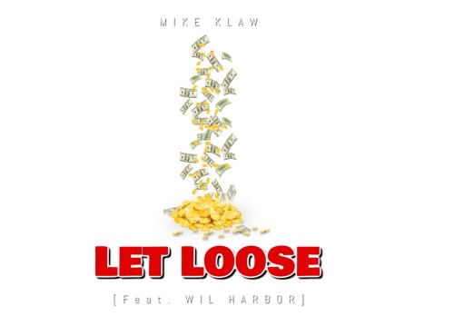 DJ Mike Klaw – Let Loose Ft. Wil Harbor
