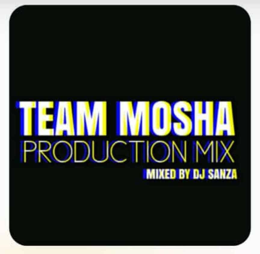 DJ Sanza – Team Mosha Production Mix