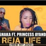 DJ Shaka – Reja Life Ft. Princess Ayanda