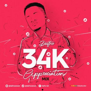 Dafro – 34k Appreciation Mix mp3 download