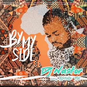 Dj Nastor – By My Side (feat. Rochelle Nel)