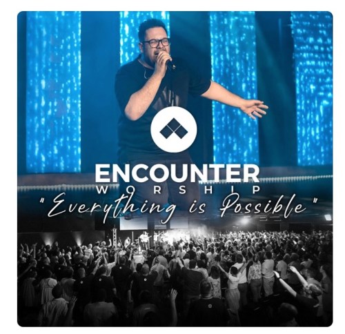 Encounter Worship SA – Everything Is Possible