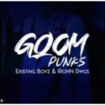 Existing Boyz & IRohn Dwgs – Gqom Punks