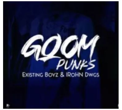 Existing Boyz & IRohn Dwgs – Gqom Punks
