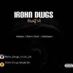 JeayChroniQ x IRohn Dwgs – Isukile (Gqom)