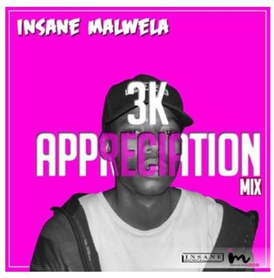 Insane Malwela – 3k Appreciation Mix mp3 download