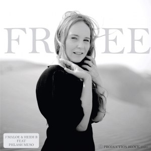 J Maloe & Heidi B – Free (feat. Phlash Muso)