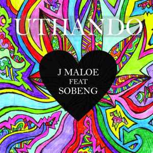 J Maloe – Uthando (feat. Sobeng)