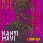 Kanyi Mavi – Uzobuya ft. Blaklez & Kritsi Ye Spaza mp3 download