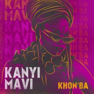 Kanyi Mavi – Ebumnandini