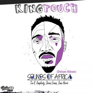 KingTouch – Sounds Of Africa (Deluxe)