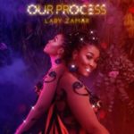 Lady Zamar – Our Process mp3 download