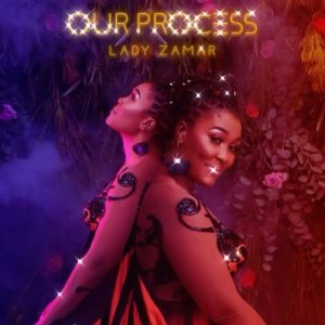 Lady Zamar – Our Process