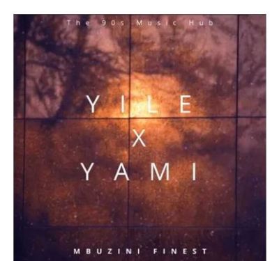 Mbuzini Finest – Yile X Yami mp3 download