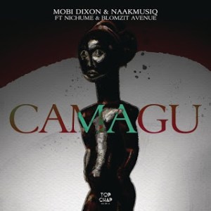 Mobi Dixon & NaakMusiQ ft Nichume & Blomzit Avenue – Camagu – Amapiano MP3 Download