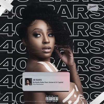 Nadia Nakai – 40 Bars Ft. Emtee & DJ Capital