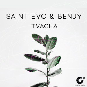 Saint Evo & Benjy – Tvacha