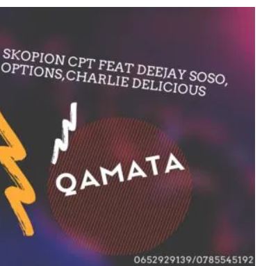 Skopion CPT – Qamata (Amapiano) Ft. Deejay Soso, Options & Charlie Delicious