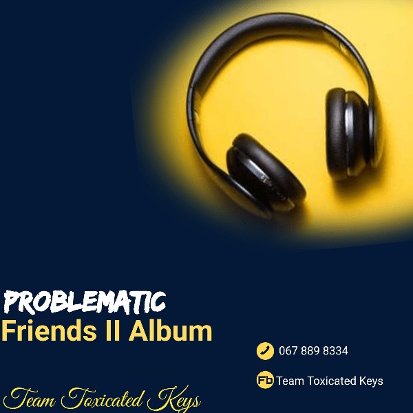 EP: Toxicated Keys – Problematic Friends II
