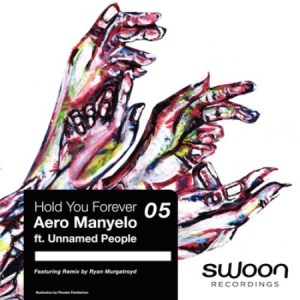 Aero Manyelo – Hold You Forever Ft. Unnamed People