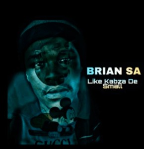 BRIAN SA – Like Kabza De Small (Original mix)