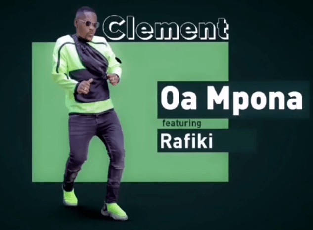 Clement Kwaito Ft. Rafiki – Oa Mpona (Amapiano 2020)