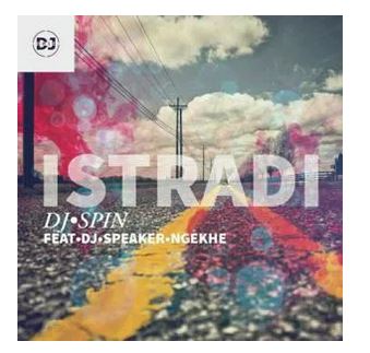 DJ Spin – Istradi Ft. DJ Speaker