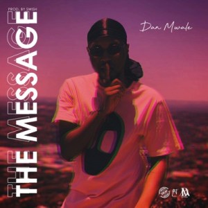 Dan Mwale – The Message Mp3 download