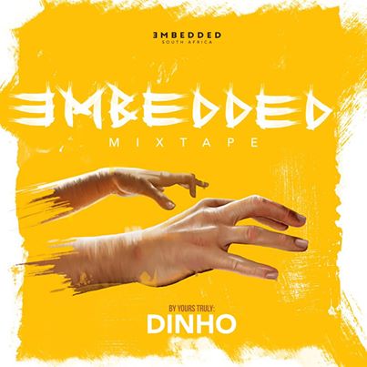 Dinho – Embedded Mix Vol 1