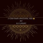 Dj Laquei – I-Cartoon (original touch) Dj Laquei – I-Cartoon (original touch)