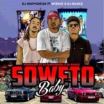 Dj Maphorisa – Soweto Baby feat Wizkid & Dj Buckz