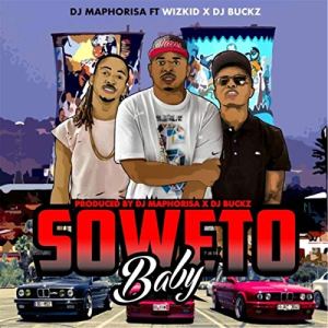 Video: Dj Maphorisa – Soweto Baby feat Wizkid & Dj Buckz