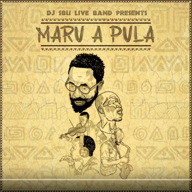 Dj Sbu - Maru A Pula ft. Papa, Bongane Sax, Atlegang The Violinist, Drum Pope