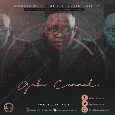 Gaba Cannal – AmaPiano Legacy Sessions Vol. 02 Mix