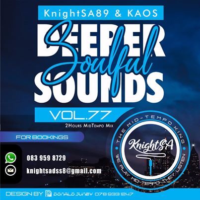 KnightSA89 & KAOS – Deeper Sounds Vol.77 (Lets Vocal & Soul It Up 2HRS MidTempo Mix)