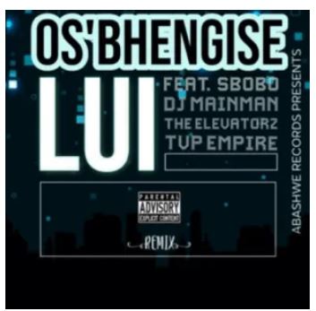 Lui – Osbhengise Ft. Sboboh, Dj MainMAN, The Elevatorz & TVP Empiire (REMIX)