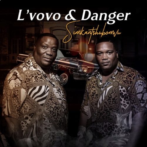 L’vovo & Danger – Simkantshumbovu