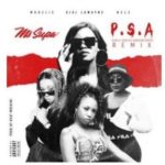 MsSupa – P.S.A Ft. Gigi Lamayne, Moozlie & Nelz (Remix)