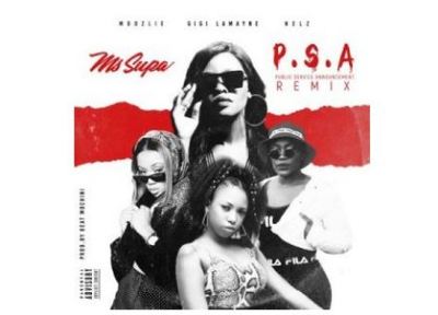 MsSupa – P.S.A Ft. Gigi Lamayne, Moozlie & Nelz (Remix)