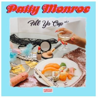 Patty Monroe – Fill Ya Cup