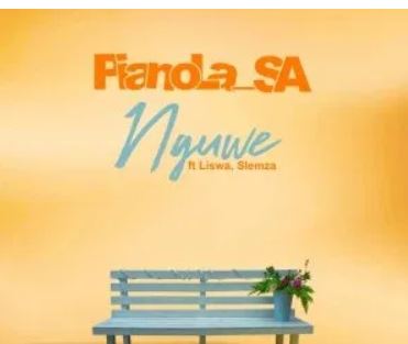 Pianola SA – Nguwe Ft. Slemza & Liswa